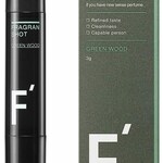Fragran Shot - Green Wood / フレグランショット グリーンウッドの香り (F' / エフダッシュ)